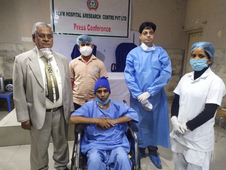 आलम हॉस्पिटल में असाध्य रोग से पीड़ित मरीज का हुआ सफल ऑपरेशन